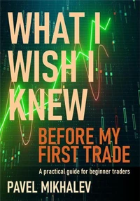 What I Wish I Knew Before My First Trade
