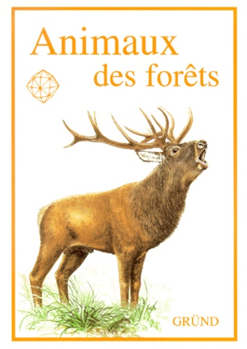 Pavel Prochazka et Milos Andera - Animaux des forêts.