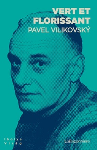 Pavel Vilikovsky - Vert et florissant....