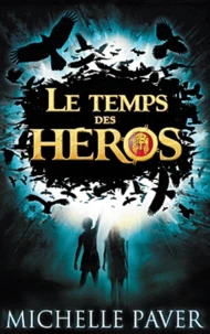 Le temps des héros