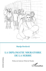 La diplomatie migratoire de la Serbie
