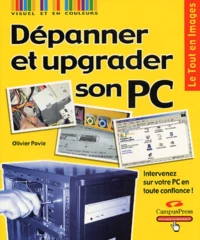 Dépanner et upgrader son PC