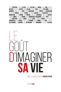 Le goût d'imaginer sa vie