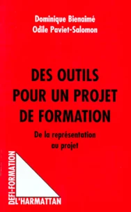 Des Outils Pour Un Projet De Formation. De La Representation Au Projet