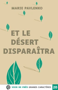 Et le desert disparaîtra