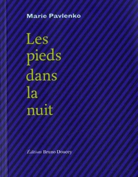 Les pieds dans la nuit