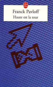 Haute est la tour