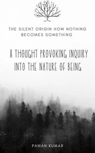 The Silent Origin How Nothing Becomes Something