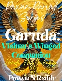  Pawan N Reddy - Garuda: Vishnu's Winged Companion.
