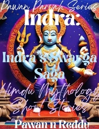  Pawan N Reddy - Indra: Indra's Swarga Saga.