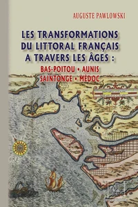 Les transformations du littoral français à travers les âges