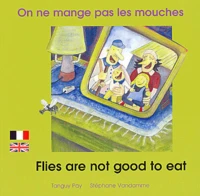 On ne mange pas les mouches