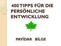 PAYİDAR BİLGE - 400 Tipps Für Die Persönliche Entwicklung.