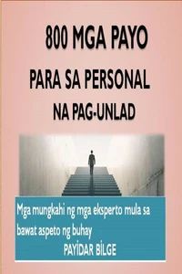 800 Mga Payo para sa Personal na Pag-unlad