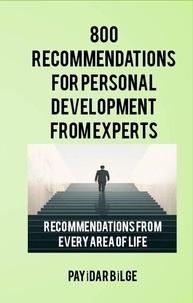  PAYİDAR BİLGE - 800 Recommendations for Personal Development from Experts.