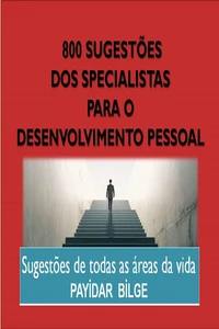 800 Sugestões dos Especialistas para o Desenvolvimento Pessoal