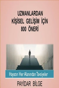 Uzmanlardan Kişisel Gelişim İçin 800 Öneri