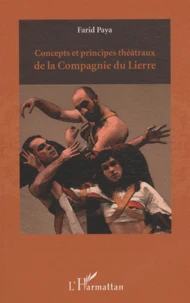 Concepts et principes théâtraux de la Compagnie du Lierre