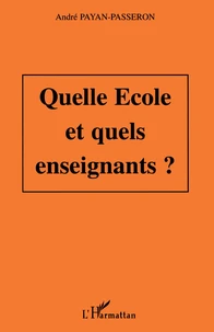 Quelle école pour quels enseignants ?