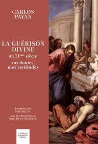 La guérison divine au 21ème siècle