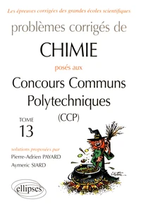 Problèmes corrigés de chimie posés aux concours communs polytechniques (CCP) 2015-2016