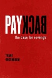 Payback - The Case for Revenge.