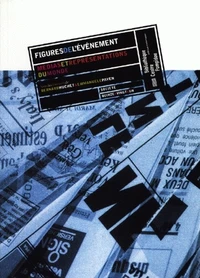 Figures De L'Evenement. Medias Et Representations Du Monde