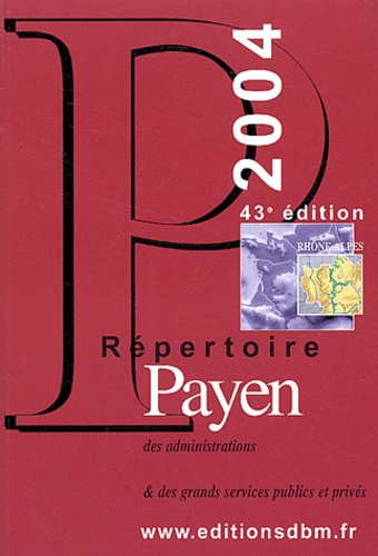  Payen - Répertoire Payen 2004 - Rhône-Alpes.