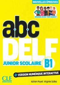ABC DELF Junior scolaire B1