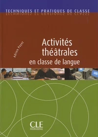 Activités théâtrales en classe de langue