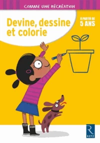 Devine, dessine et colorie