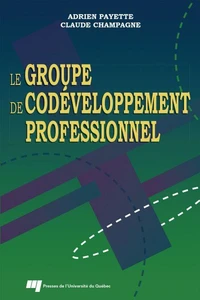 Le groupe de codéveloppement professionnel