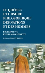 Le Québec et l'usure philosophique des nations et des hommes