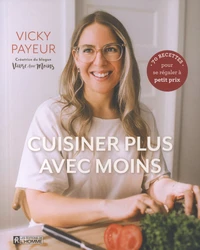 Cuisiner plus avec moins