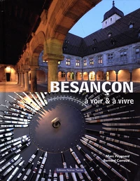 Besançon à voir & à vivre