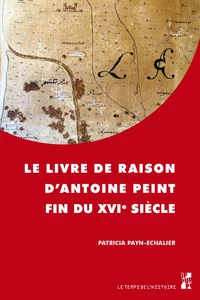 Le livre de raison d'Antoine Peint