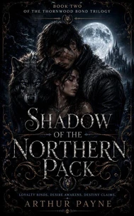 SHADOW OF THE NORTHERN PACK