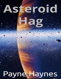  Payne Haynes - Asteroid Hag.
