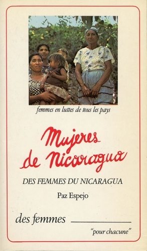 Paz Espejo - Des Femmes du Nicaragua - Les femmes au combat et dans la reconstruction nationale, Nicaragua, janvier-mars 1980.