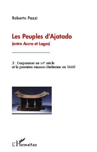Les peuples d'Ajatado (entre Accra et Lagos)