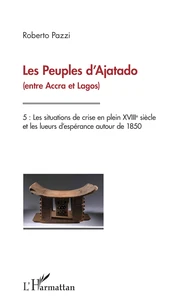 Les Peuples d'Ajatado (entre Accra et Lagos)