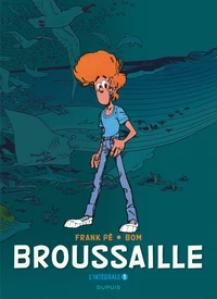 Broussaille Intégrale Tome 1