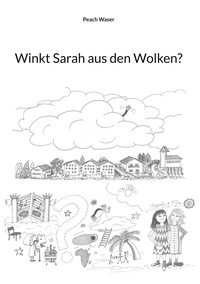 Peach Waser - Winkt Sarah aus den Wolken?.