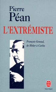 L'Extremiste. Francois Genoud, De Hitler A Carlos