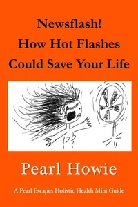 Newsflash! How Hot Flashes Could Save Your Life