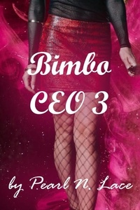  Pearl N. Lace - Bimbo CEO 3 - Bimbo, #6.