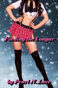  Pearl N. Lace - Feeding the Cougar (New Adult Romance Fantasy) - Sexy Stories, #11.