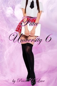  Pearl N. Lace - Futa University 6 - Futa Stories, #6.