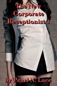 The New Corporate Receptionist 1