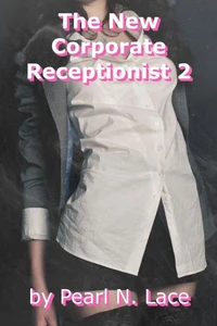 The New Corporate Receptionist 2